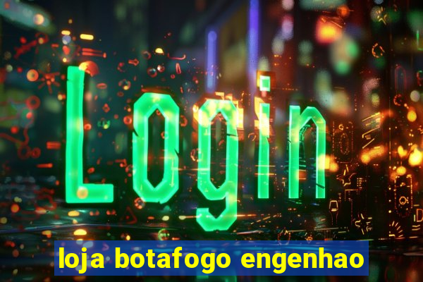 loja botafogo engenhao